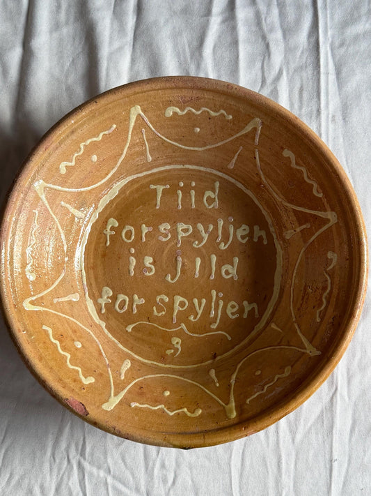 Antique Frisian Slibware, Large Motto Bowl, Circa 190,  Handcrafted Earthenware: ‘time wasted is money wasted’glass & ceramic